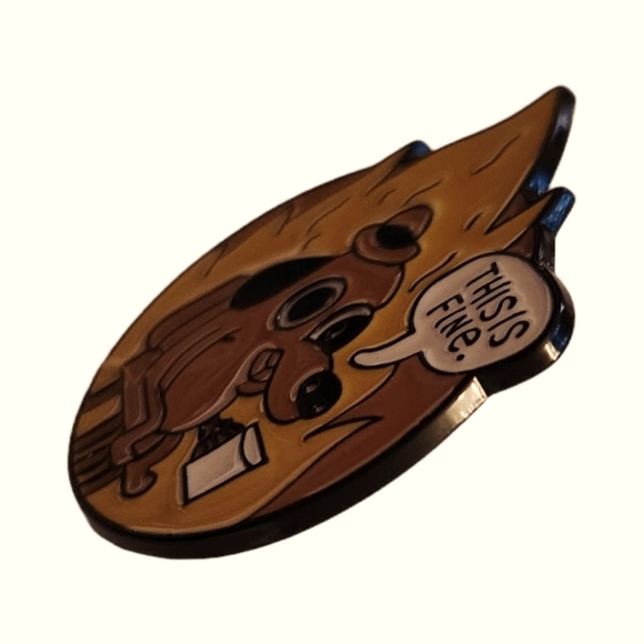 🩷2/$10 This is Fine Enamel Pin. Funny, Sarcastic Everything is Fine Dog Cartoon - Picture 3 of 6